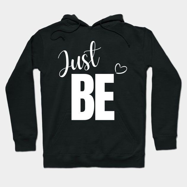 Just Be Hoodie by Gifts of Recovery